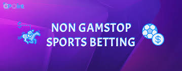 Discover the World of Non GamStop Betting Sites A Comprehensive Guide