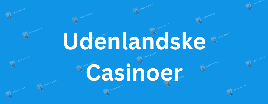 Udenlandsk Casino Uden Rufus Fordele og Ulemper 530248894